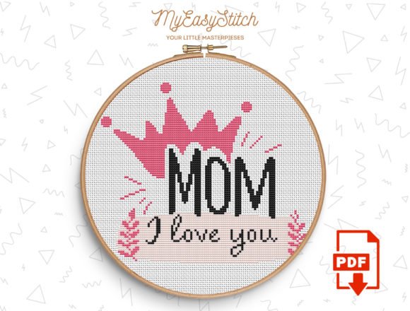 A Designer's Review of the Mom I Love You Cross Stitch Pattern